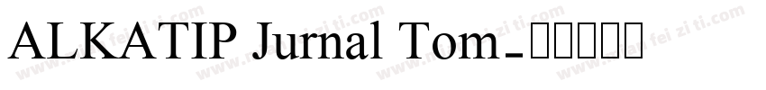 ALKATIP Jurnal Tom字体转换